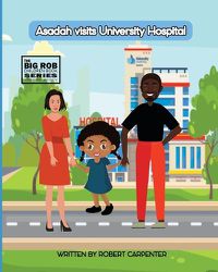 Cover image for Asadah visits University Hospital