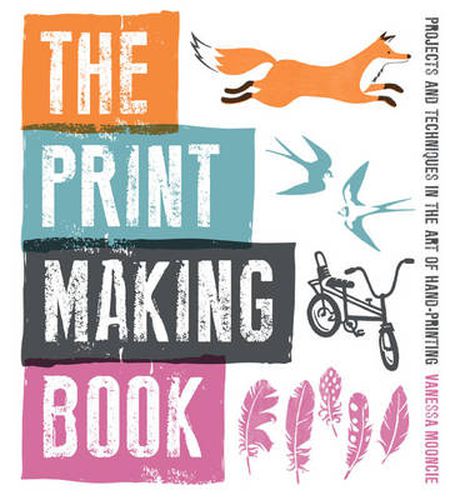 Print Making Book, The - Projects and Techniques i n the Art of Hand-Printing