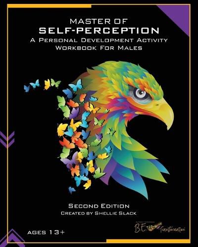 Cover image for Master of Self-Perception: A Personal Development Activity Workbook for Males