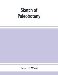 Cover image for Sketch of paleobotany