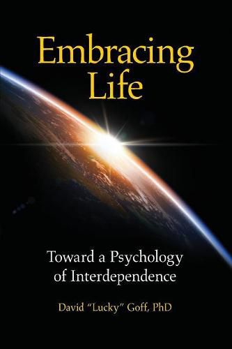 Cover image for Embracing Life: Toward a Psychology of Interdependence