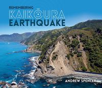 Cover image for Remembering Kaikoura Earthquake