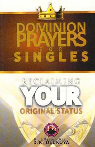 Cover image for Dominion Prayers for Singles: Reclaiming Your Original Status