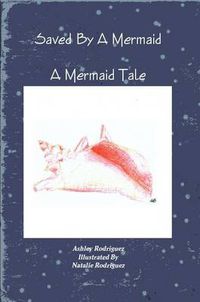 Cover image for Saved By A Mermaid