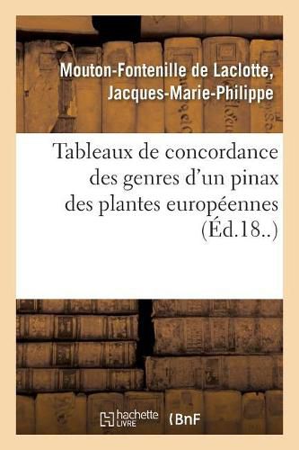 Tableaux de Concordance Des Genres d'Un Pinax Des Plantes Europeennes