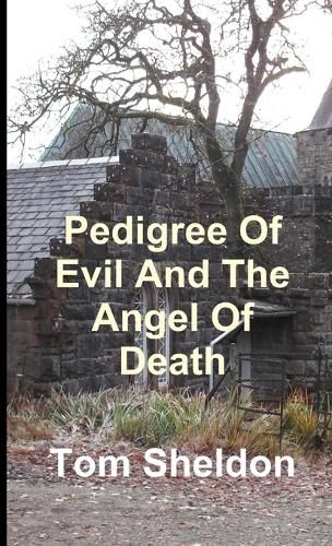 Cover image for Pedigree of Evil and the Angel Of Death