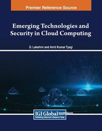 Cover image for Emerging Technologies and Security in Cloud Computing