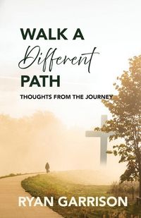 Cover image for Walk a Different Path