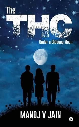Cover image for The THC: Under a Gibbous Moon