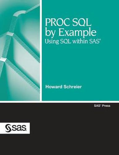 Cover image for PROC SQL by Example: Using SQL within SAS (Hardcover edition)