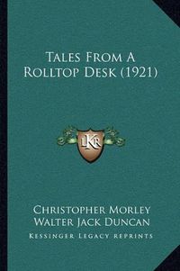 Cover image for Tales from a Rolltop Desk (1921)