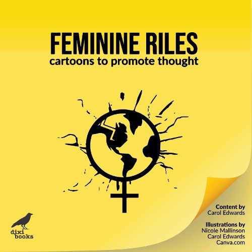 Cover image for Feminine Riles: Cartoons to promote thought