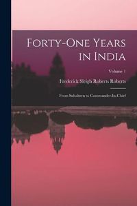 Cover image for Forty-One Years in India