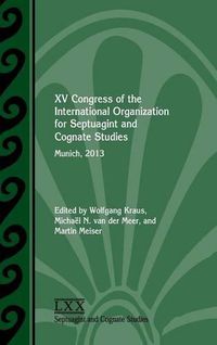 Cover image for XV Congress of the International Organization for Septuagint and Cognate Studies: Munich, 2013