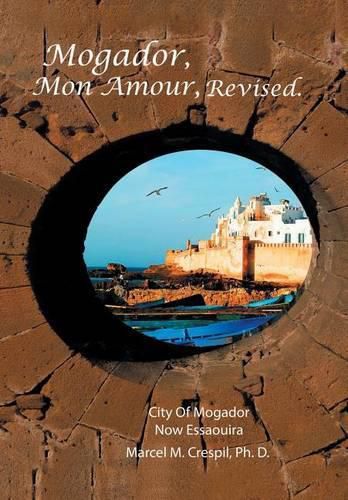 Cover image for Mogador Mon Amour, Revised