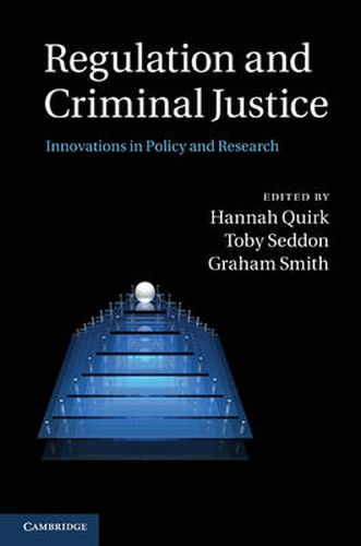 Cover image for Regulation and Criminal Justice: Innovations in Policy and Research