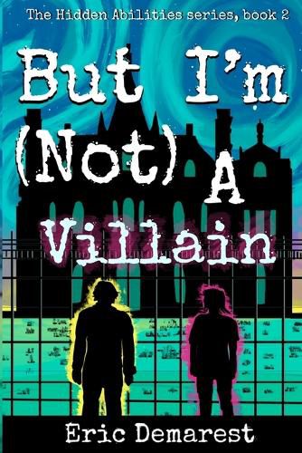 But I'm Not A Villain