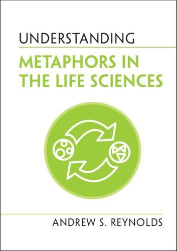 Cover image for Understanding Metaphors in the Life Sciences