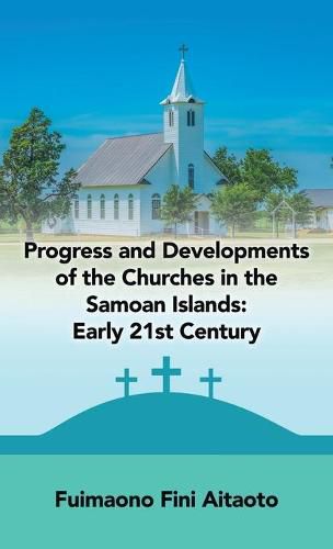 Progress and Developments of the Churches in the Samoan Islands: Early 21St Century