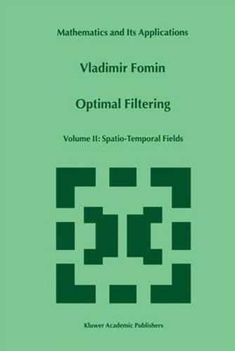 Cover image for Optimal Filtering: Volume II: Spatio-Temporal Fields