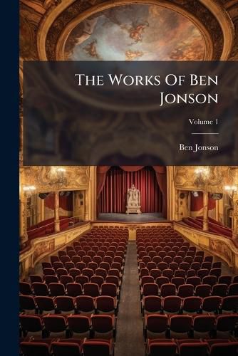 Cover image for The Works Of Ben Jonson
