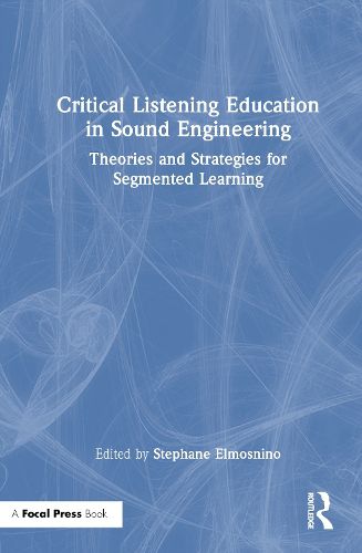 Cover image for Critical Listening Education in Sound Engineering