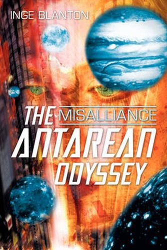 Cover image for The Antarean Odyssey: Misalliance