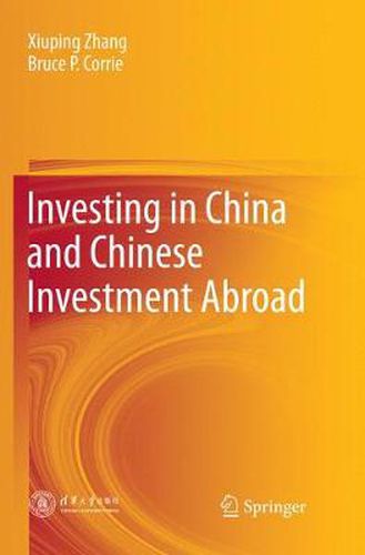 Cover image for Investing in China and Chinese Investment Abroad