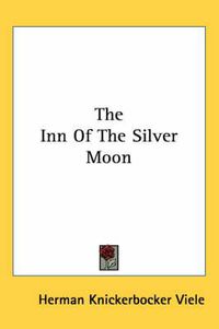 Cover image for The Inn of the Silver Moon