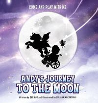 Cover image for Andy's Journey To The Moon