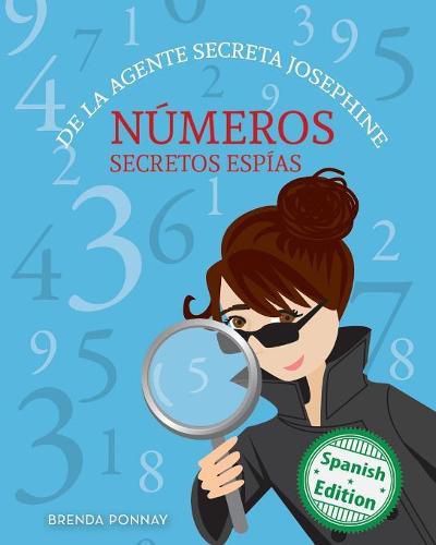 Cover image for Numeros secretos espias De la agente secreta Josephine