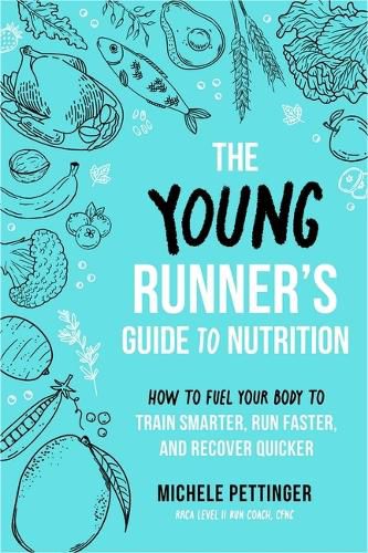 The Young Runner's Guide to Nutrition