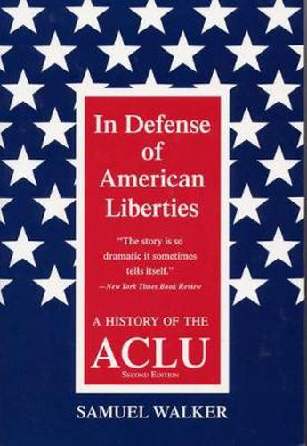 Cover image for In Defence of American Liberties: History of the A.C.L.U.