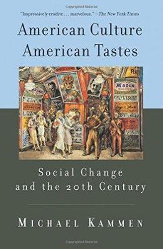 Cover image for American Culture, American Tastes Social Change and the 20th Century