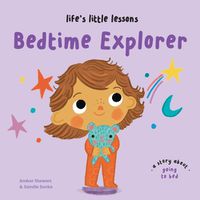 Cover image for Life's Little Lessons: Bedtime Explorer