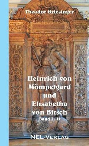 Heinrich Von Mompelgard Und Elisabetha Von Bitsch