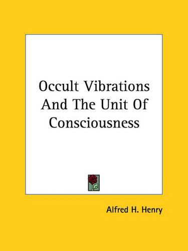 Cover image for Occult Vibrations and the Unit of Consciousness