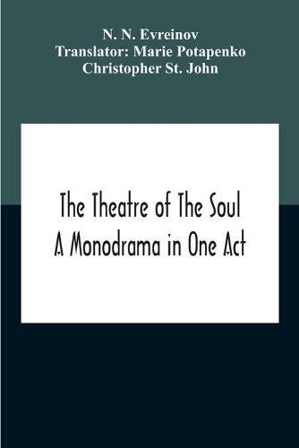 Cover image for The Theatre Of The Soul; A Monodrama In One Act