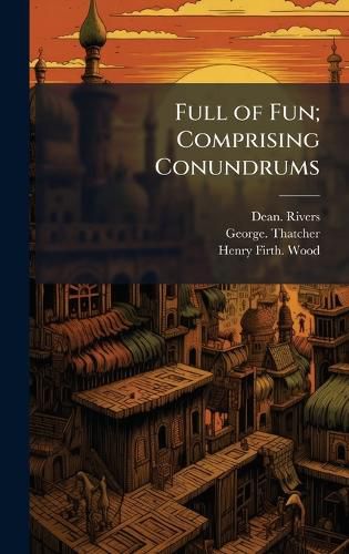 Cover image for Full of Fun; Comprising Conundrums