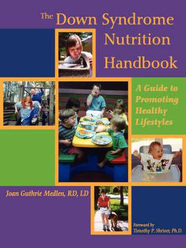 Cover image for The Down Syndrome Nutrition Handbook: A Guide to Promoting Healthy Lifestyles