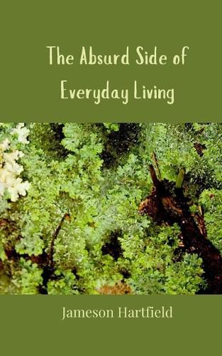 Cover image for The Absurd Side of Everyday Living