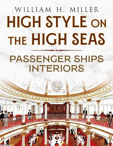 Cover image for High Style on the High Seas: Passenger Ships Interiors