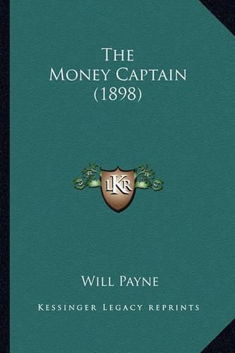 Cover image for The Money Captain (1898) the Money Captain (1898)