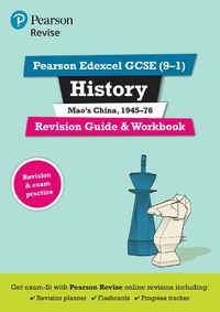 Cover image for Pearson REVISE Edexcel GCSE (9-1) History Mao's China Revision Guide and Workbook: for home learning, 2022 and 2023 assessments and exams