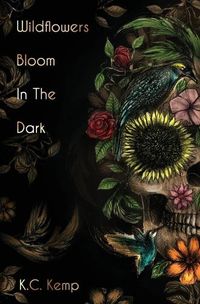 Cover image for Wildflowers Bloom In The Dark