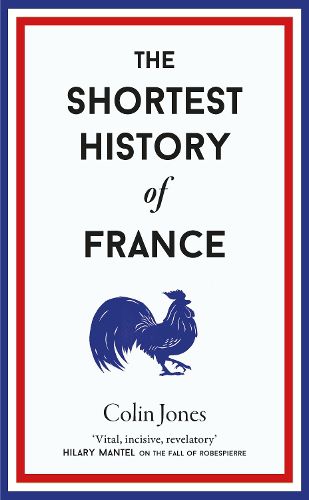 Cover image for The Shortest History of France