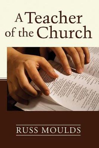 Cover image for A Teacher of the Church: Theology, Formation, and Practice for the Ministry of Teaching