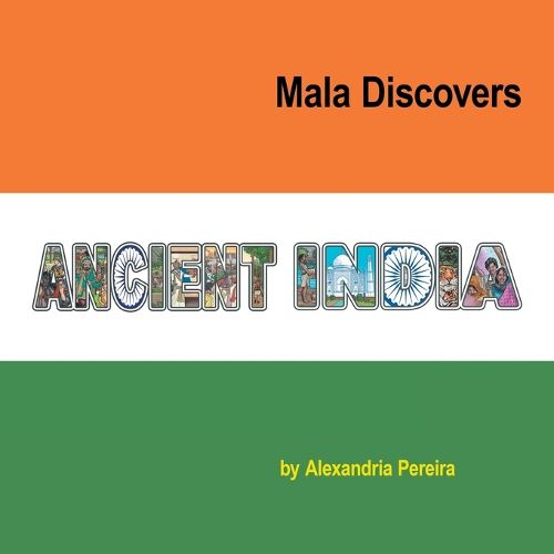 Cover image for Mala Discovers Ancient India