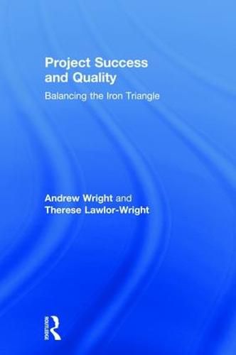 Cover image for Project Success and Quality: Balancing the Iron Triangle