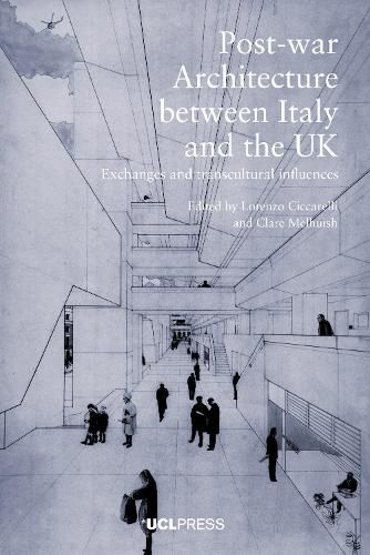 Cover image for Post-War Architecture Between Italy and the Uk: Exchanges and Transcultural Influences